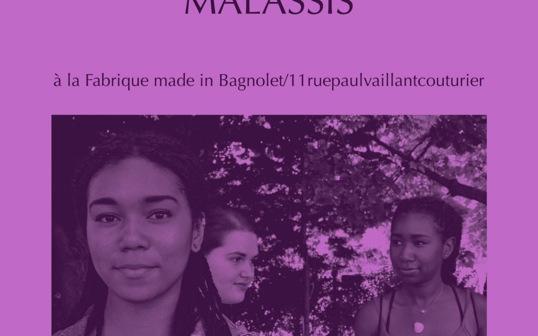 EXPOSITION « MALASSIS » PAR COSMIC FABRIC