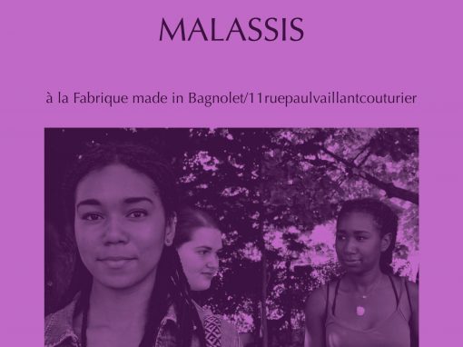 EXPOSITION « MALASSIS » PAR COSMIC FABRIC